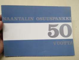 Naantalin Osuuspankki 50 vuotta 1922-1972 -historiikki