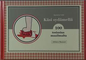 Käsi sydämellä - 100 tosiasiaa maailmalta.   (Sarjakuva-albumi)