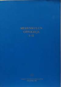 Merenkulun oppikirja I-II.  (Meri)