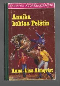 Annika kohtaa PelätinAnnika möter SkräckenKirjaAlmqvist, Anna-Lisa  ; Helminen, A.-M , kirjoittajaKaristo 1992
