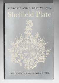 Shefffield plate  / Victoria &amp; Albert Museum 1955