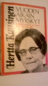 Vuoden aikain myrskyt. Kirjeitä, runoja ja proosaa 1930-60 -luvulta