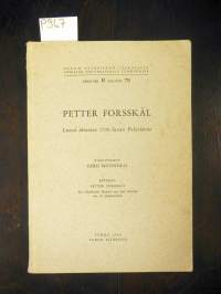 Petter Forsskål - Luova ihminen 1700-luvun Pohjolasta  &amp; Referat: Petter Forsskål: Ein schaffender Mensch aus dem Norden des 18. Jahrhunderts