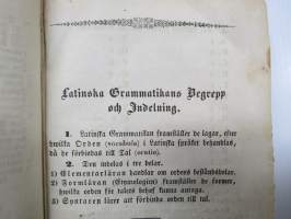 Latinsk Grammatika för Skolor och Gymnasier. Efter Billrothska Grammatikans Plan utarbetad af D:r Fredrik Ellendt, Öfwersatt, tillökt och omarbetad af J.A. Dahlström