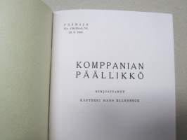 Komppanian päällikkö (Alunperin Wehrmachtin julkaisu, joka suomennettiin sopivana oppaana myös suomalaisille upseereille) -näköispainos