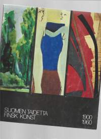 Suomen taidetta 1900-1960 : Helsingin kaupungin taidemuseo 20.5.-11.9.1983, Tamminiementie 6 = Finsk konst 1900-1960 : Helsingfors stads konstmuseum