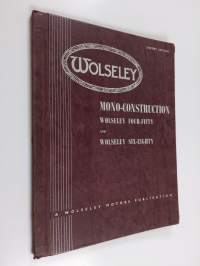 Wolseley Mono-construction : A Manual Compiled to Assist Those Concerned with the Rectification of Accident Damage