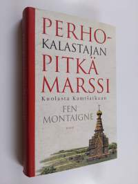 Perhokalastajan pitkä marssi Kuolasta Kamtsatkaan