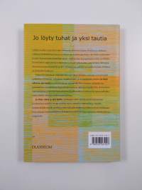 Jo löyty tuhat ja yksi tautia