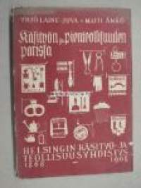 Käsityön ja pienteollisuuden parissa, Helsingin Käsityö- ja teollisuusyhdistys 1868-1968