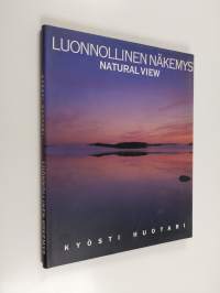 Luonnollinen näkemys  = Natural view (ERINOMAINEN)