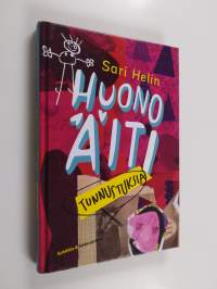 Huono äiti : tunnustuksia