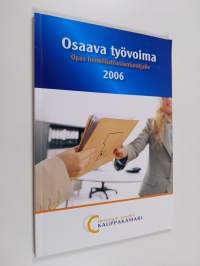 Osaava työvoima : opas henkilöstöasiantuntijalle 2006