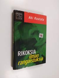 Rikoksia ilman rangaistuksia