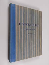 Turtola-Pello : pitäjänkirja