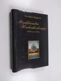 Rakkauden kaleidoskooppi : esseitä ja novelleja (ERINOMAINEN)