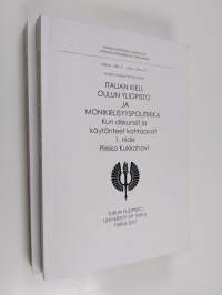 Italian kieli, Oulun yliopisto ja monikielisyyspolitiikka 1-2 : Kun diskurssit ja käytänteet kohtaavat