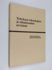 Yrityksen teknologian ja tehokkuuden arviointi