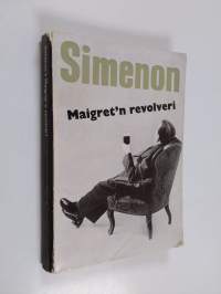 Maigret&#039;n revolveri