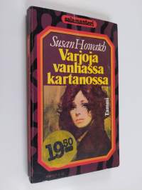 Varjoja vanhassa kartanossa