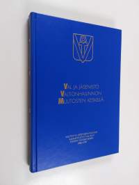 VAL ja jäsenistö valtionhallinnon muutosten keskellä : valtion ja erityispalvelujen ammattiliitto VAL ry:n toinen vuosikymmen 1988-1998