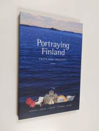 Portraying Finland : facts and insights