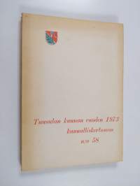 Tuusulan kunnan vuoden 1973 kunnalliskertomus n:o 58
