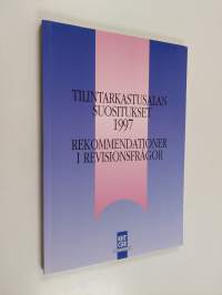 Tilintarkastusalan suositukset 1997 : Rekommendationer i revisionsfrågor