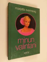 Minun valintani (signeerattu, tekijän omiste)