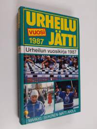 Urheilujätti 8 : urheilun vuosikirja 1987