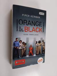 Orange is the new black : vuosi vankilassa