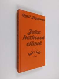 Joka hetkessä elämä