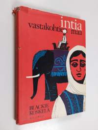 Intia : Vastakohtien maa