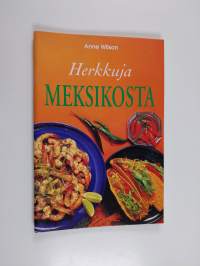 Herkkuja Meksikosta