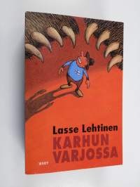 Karhun varjossa : Tuntematon kersantti ; Punainen vuorineuvos ; Kotilaisen kotiryssä