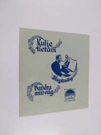 Kulje tietäni - Vandra min väg ; elokuvamainos