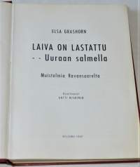 Laiva on lastattu - - Uuraan salmella : Muistelmia Ravansaarelta
