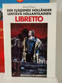 v.1995 ohjelma Savonlinnan Oopperajuhlat + libretto Lentävä hollantilainen