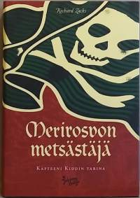 Merirosvon metsästäjä - Kapteeni Kiddin tarina. (Tositarinat, kauno)