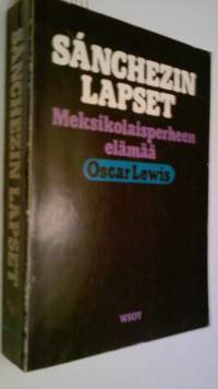 Sánchezin lapset - Meksikolaisperheen elämää