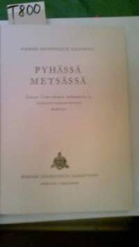 Pyhässä metsässä - Kuvaus Toma-heimon taikuudesta ja salaisista uskonnolisista menoista