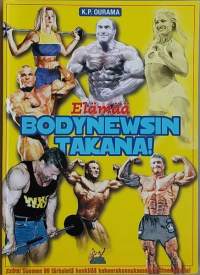 Elämää Bodynewsin takana. (Kehonrakennus, bodarit)
