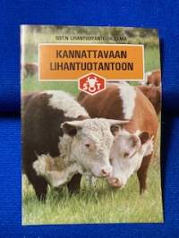 SOT:n lihantuotanto-ohjelma kannattavaan lihantuotantoon