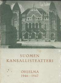 Kansallisteatteri 1946-47  teatteri käsiohjelma