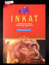Inkat ja heidän edeltäjänsä. Perun kolme vuosituhatta.  4.2. - 29.7. 2001. Näyttelyluettelo.