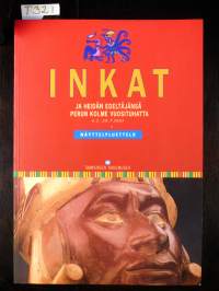 Inkat ja heidän edeltäjänsä. Perun kolme vuosituhatta.  4.2. - 29.7. 2001. Näyttelyluettelo.