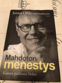 Jorma Ollila  - Mahdoton menestys - kasvun paikkana Nokia -personal &amp; business history