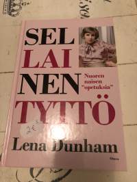 Sellainen tyttö : nuoren naisen opetuksia