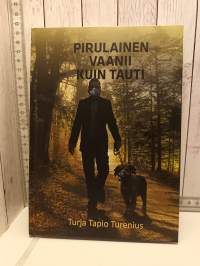 Pirulainen vaanii kuin tauti