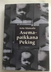 Asemapaikkana Peking